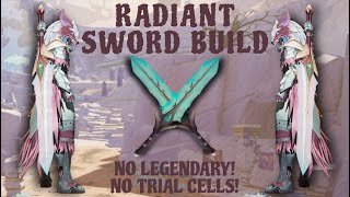 Dauntless Radiant Sword Build No Legendary WeaponsTrial Cells [upl. by Ysirhc]