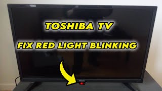 How to Fix Your Toshiba TV with Flashing Red Light [upl. by Reitrac]