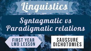 Linguistics Syntagmatic relations vs Paradigmatic relation شرح بالعربية￼ [upl. by Dietsche]