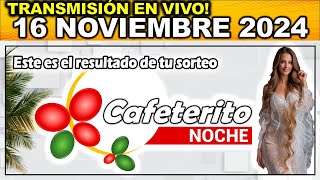 CAFETERITO NOCHE Resultado CAFETERITO NOCHE del SÁBADO 16 de noviembre de 2024 [upl. by Emarie]