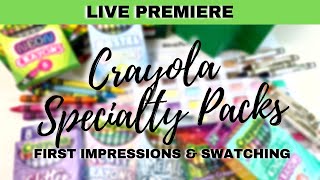 Lets Have A Crayola Crayon Party  Crayola Specialty Packs  First Impressions and Swatching [upl. by Valdas459]