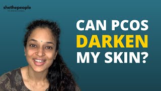 Can PCOS cause darkening of skin  Explains Dr Theertha Shetty [upl. by Zaob]