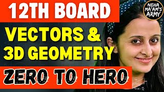 12th MATH BOARDS MARATHON VECTORS amp 3D GEOMETRY  NCERTPYQs NEHA AGRAWAL cbse2024 nehaagrawal [upl. by Noscire]