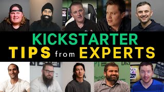 10 Kickstarter Tips from Crowdfunding Experts [upl. by Alegre]