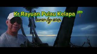 KrRayuan Pulau Kelapa  Cover by cms [upl. by Efrem]