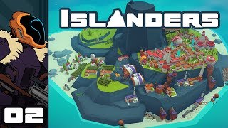 Lets Play Islanders  PC Gameplay Part 2  Close Quarters [upl. by Ingold367]