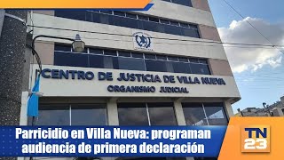 Parricidio en Villa Nueva programan audiencia de primera declaración [upl. by Milburn]