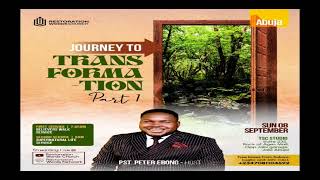 JOURNEY TO TRANSFORMATION  PART 1  SUNDAY SERVICE  08092024 [upl. by Alban850]