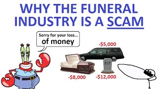 How The Funeral Industry Is a Scam [upl. by Ettie275]