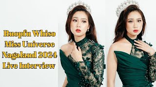 Ruopfu Whiso Miss Universe Nagaland 2024 Interview  Road to Miss Universe India 2024 [upl. by Eliam184]