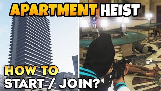 GTA 5 Online HOW TO START  JOIN APARTMENT HEIST Full Guide [upl. by Greenebaum983]