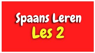 Spaans Leren lección 2 voor beginners HD [upl. by Orvan501]