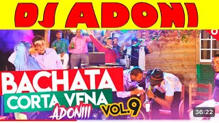 DJ ADONI BACHATA CORTA VENAS [upl. by Mauralia]