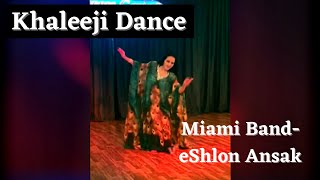 Khaleeji Dance by Lilia Miami Band  eShlon Ansak [upl. by Airottiv]