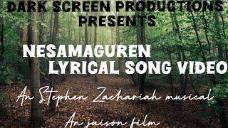 Nesamaguren  Lyrical Song Tamil  An Stephen Zachariah Musical An Jaison Film  JJ Edits amp Studios [upl. by Bette-Ann]