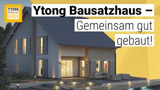 Ytong Bausatzhaus  Gemeinsam gut gebaut [upl. by Gnex]