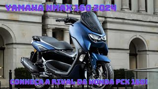 Yamaha NMax 160 2024 Conheça a Rival da Honda PCX 160 🛵 [upl. by Nnylaehs535]