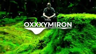 OXXXYMIRON  МОХ REMIX prod lomaster [upl. by Haywood587]