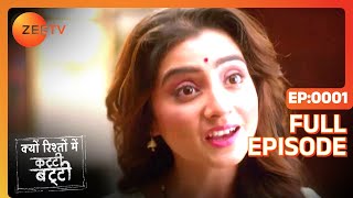 Rishi fears his parents getting divorced  Kyun Rishton Main Katti Batti  Full ep 1  Zee TV [upl. by Eihpos]