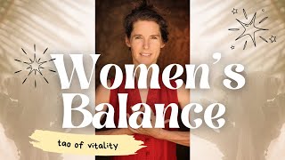 🌟💃 WOMENS BALANCE TAO OF VITALITY 💃🌟 [upl. by Ennirok]