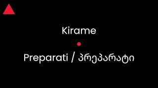 Kirame  Preparati  პრეპარატი [upl. by Henig]