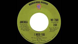 1972 HITS ARCHIVE I Need You  America stereo 45 [upl. by Caneghem]