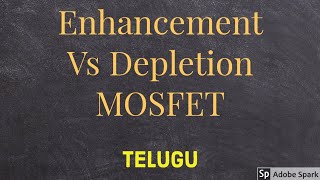 Enhancement vs depletion Mosfet  Telugu [upl. by Dorweiler]