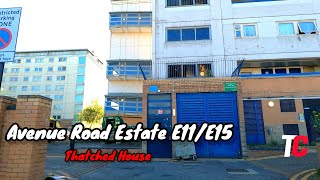 Avenue Road Estate Thatched House Waltham Forest Leytonstone E11 E15Uk Hood Vlogs [upl. by Issor]