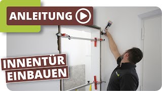 Innentür einbauen Anleitung [upl. by Moss]