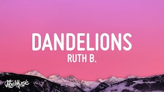 1 HOUR 🕐 Ruth B  Dandelions Lyrics Slowed  Reverb [upl. by Aurora]