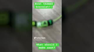 Brat bracelet Repost remix brat diy [upl. by Obediah412]