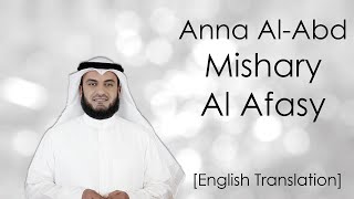 Mishary Al Afasy Nasheed Eng Subs  Anna Al Abd [upl. by Penhall97]