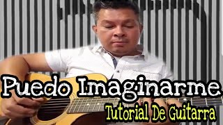 Puedo Imaginarme Guitarra Tutorial I can only imagine [upl. by Anot]