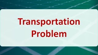 Operations Research 06A Transportation Problem [upl. by Euell]