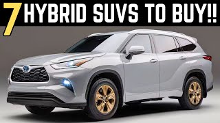 Top 7 BEST Hybrid SUVs You Can Buy In 2023 For Reliability and Value [upl. by Cam]