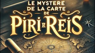 Le mystère de la carte de Piri Reis une anomalie de lhistoire [upl. by Suez]