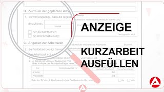 Bundesagentur für Arbeit  Anzeige über Arbeitsausfall ausfüllen  Kurzarbeit [upl. by Asilec]