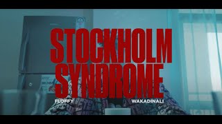 Wakadinali  quotSTOCKHOLM SYNDROMEquot Ft FloffyOFFICIAL MUSIC VIDEO [upl. by Klemens755]