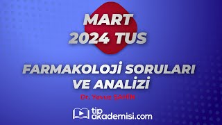 TUS FARMAKOLOJİ 2024 MART SORULARI VE REFERANSLARI  DR YAVUZ ŞAHİN [upl. by Gisser29]