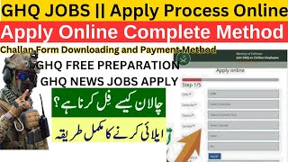 GHQ Job Rawalpindi  How to apply in GHQ Rawalpindi Jobs 2024  Complete step by step process [upl. by Neliac]