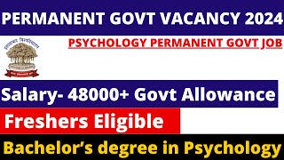 GOI ASSISTANT POST in PSYCHOLOGY  SALARY 50000 GOVT ALLOWANCES  PSYCHOLOGY GOVT JOBS 2024 [upl. by Brufsky]