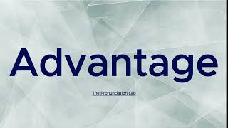 Advantage Pronunciation How to Pronounce Advantage — Are You Confident in This [upl. by Amary]