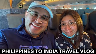 Philippines to India Travel Vlog  Flights Immigration And More [upl. by Harwell]