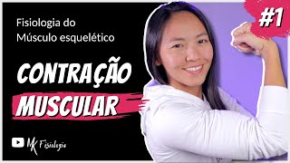 1 Fisiologia do Músculo Esquelético CONTRAÇÃO MUSCULAR  MK Fisiologia [upl. by Goldie]