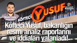 GIDA PANORAMADA KONUŞUYORUZ Köfteci Yusuf bakanlığın analiz raporlarını ve iddialarını yalanladı [upl. by Ellerrehc]