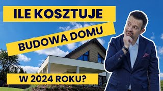 ILE KOSZTUJE BUDOWA DOMU W 2024 ZOBACZ JAK I Z KIM BUDOWAĆ [upl. by Gyatt]