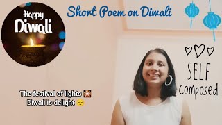 Happy Diwali  Short Poem on Diwali  Lines on Deepawali  Selfcomposed poem  Best poem on Diwali [upl. by Mcgrath]