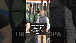 Grandpa Lifts More Than You [upl. by Detta]