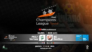 IKF KCL Final 2024  PKCVertom  NC Benfica [upl. by Adnol]