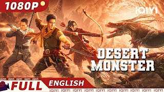 【ENG SUB】Desert Monster  ActionAdventure  New Chinese Movie  iQIYI Movie English [upl. by Shiekh]